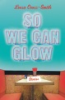 So_we_can_glow