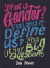 What_is_gender__How_does_it_define_us__And_other_big_questions