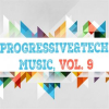 Progressive___Tech_Music__Vol__9