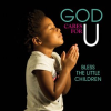 God_Cares_For_U_-_Bless_The_Little_Children
