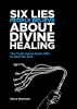 6_Lies_People_Believe_About_Divine_Healing