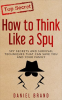 How_to_Think_Like_a_Spy__Spy_Secrets_and_Survival_Techniques_That_Can_Save_You_and_Your_Family