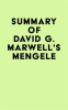 Summary_of_David_G__Marwell_s_Mengele