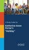 A_Study_Guide_for_Katherine_Anne_Porter_s__Holiday_