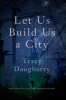 Let_Us_Build_Us_a_City