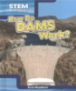 How_do_dams_work_