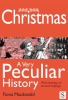 Christmas__A_Very_Peculiar_History