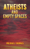Atheists_and_Empty_Spaces