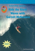 Ride_the_Giant_Waves_with_Garrett_McNamara