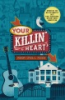 Your_killin__heart