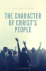 The_character_of_Christ_s_people