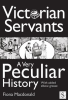 Victorian_Servants__A_Very_Peculiar_History