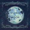 Waking_the_Moon
