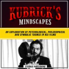 Kubrick_s_Mindscapes__An_Exploration_of_Psychological__Philosophical__and_Symbolic_Themes_in_His_Fil