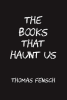 The_Books_That_Haunt_Us