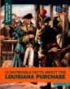 12_incredible_facts_about_the_Louisiana_Purchase