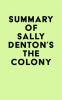 Summary_of_Sally_Denton_s_The_Colony