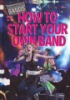 How_to_start_your_own_band