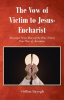 The_Vow_of_Victim_to_Jesus-Eucharist