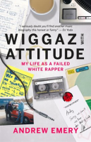 Wiggaz_With_Attitude__My_Life_as_a_Failed_White_Rapper