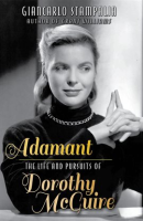 Adamant__The_Life_and_Pursuits_of_Dorothy_McGuire