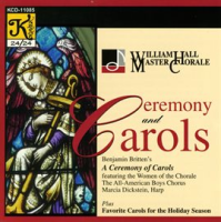 William_Hall_Master_Chorale__Ceremony_And_Carols