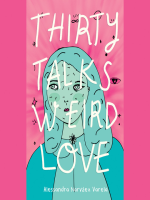 Thirty_Talks_Weird_Love