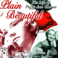 Plain_Beautiful__The_Life_of_Peggy_Ann_Garner