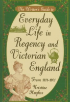 The_writer_s_guide_to_everyday_life_in_Regency_and_Victorian_England