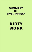 Summary_of_Eyal_Press__Dirty_Work