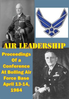 1984_Air_Leadership_-_Proceedings_of_a_Conference_at_Bolling_Air_Force_Base_April_13-14