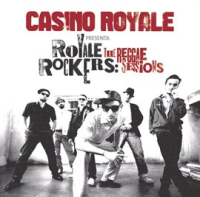 Casino_Royale_Presenta_Royal_Rockers_Reggae_Session
