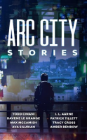 Arc_City_Stories__A_Cyberpunk_Anthology