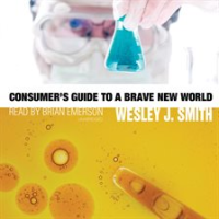 Consumer_s_Guide_to_a_Brave_New_World