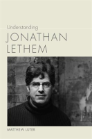 Understanding_Jonathan_Lethem
